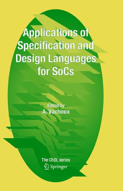 Book cover of Applications of Specification and Design Languages for SoCs: Selected papers from FDL 2005 (2006)