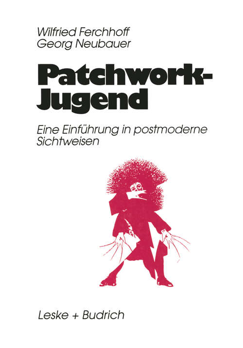Book cover of Patchwork-Jugend: Eine Einfürung in postmoderne Sichtweisen (2. Aufl. 1997)