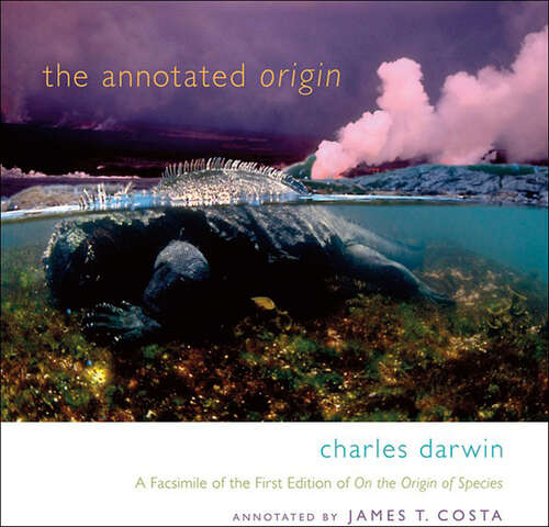 Book cover of The Annotated Origin: A Facsimile of the First Edition of <i>On the Origin of Species</i>