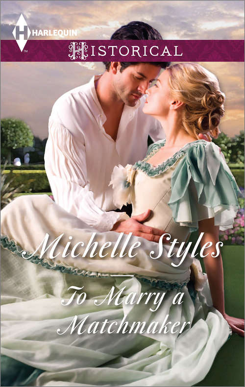 Book cover of To Marry a Matchmaker (ePub First edition) (Mills And Boon Historical Ser.)