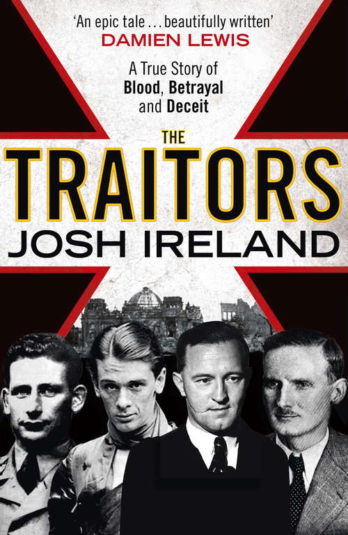 Book cover of The Traitors: A True Story of Blood, Betrayal and Deceit