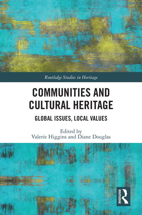 Book cover of Communities and Cultural Heritage: Global Issues, Local Values