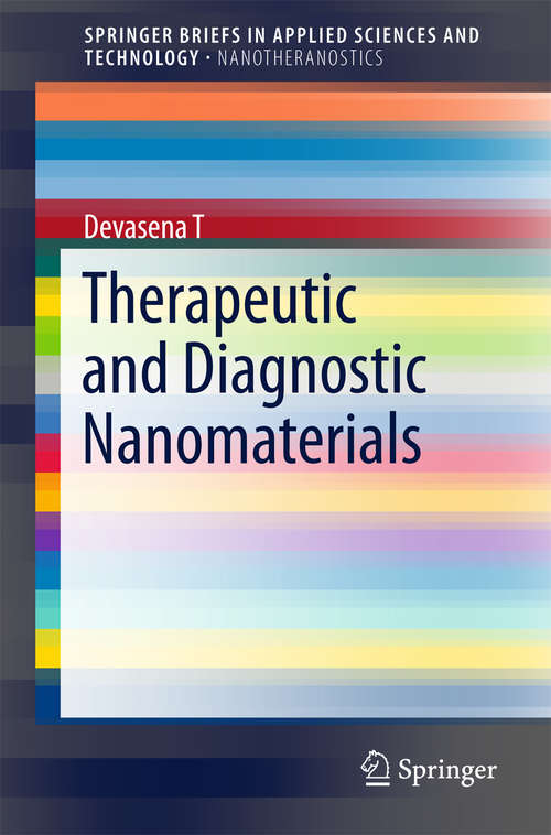 Book cover of Therapeutic and Diagnostic Nanomaterials (SpringerBriefs in Applied Sciences and Technology)