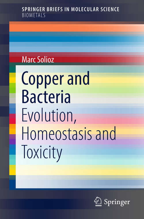 Book cover of Copper and Bacteria: Evolution, Homeostasis and Toxicity (SpringerBriefs in Molecular Science)