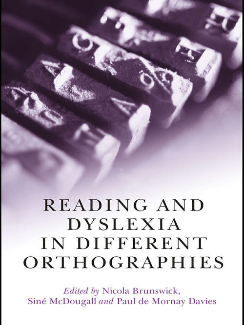 Book cover of Reading and Dyslexia in Different Orthographies