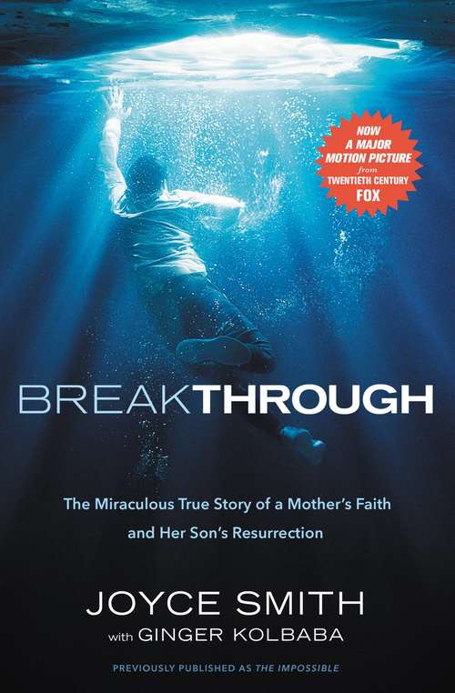 Book cover of Breakthrough: The Miraculous True Story of a Mother's Faith and Her Child's Resurrection