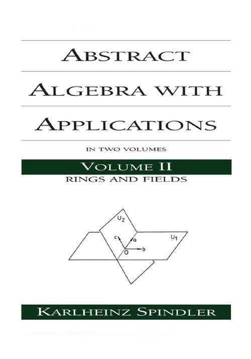 Book cover of Abstract Algebra with Applications: Volume 2: Rings and Fields