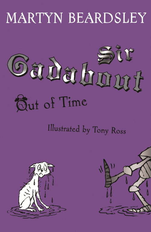 Book cover of Sir Gadabout Out of Time (Sir Gadabout #9)