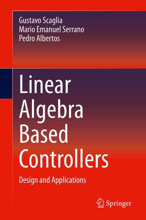 Book cover of Linear Algebra Based Controllers: Design and Applications (1st ed. 2020)