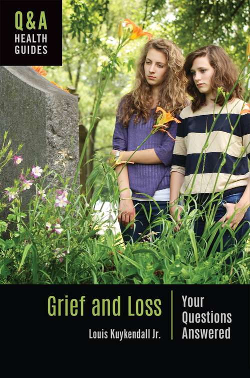 Book cover of Grief and Loss: Your Questions Answered (Q&A Health Guides)