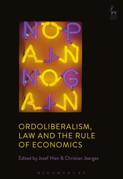 Book cover of Ordoliberalism, Law and the Rule of Economics