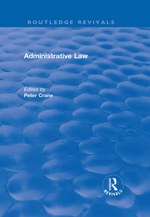 Book cover of Administrative Law (Routledge Revivals)
