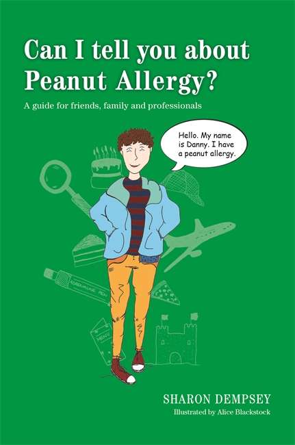 Book cover of Can I tell you about Peanut Allergy?: A guide for friends, family and professionals