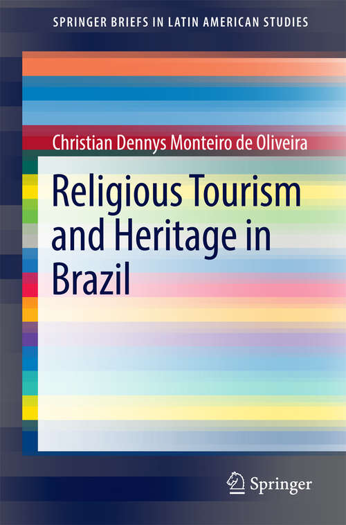 Book cover of Religious Tourism and Heritage in Brazil (SpringerBriefs in Latin American Studies)