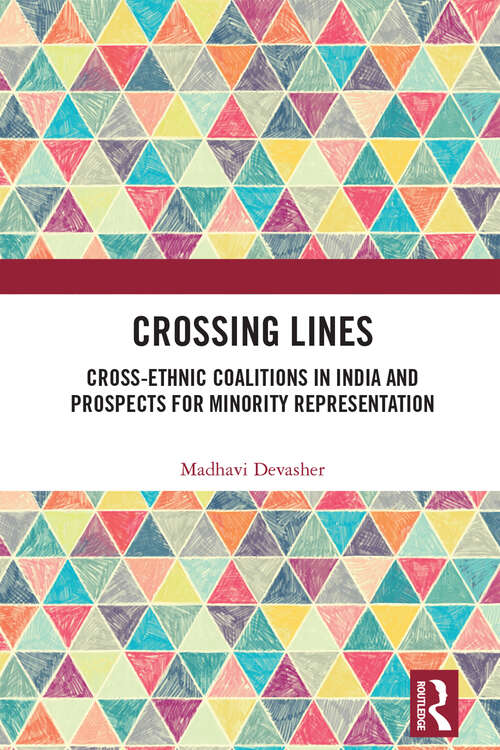 Book cover of Crossing Lines: Cross-Ethnic Coalitions in India and Prospects for Minority Representation