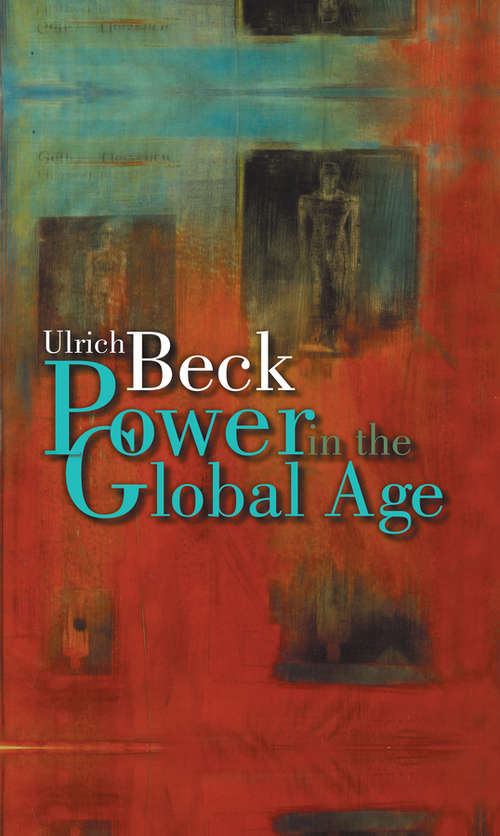 Book cover of Power in the Global Age: A New Global Political Economy