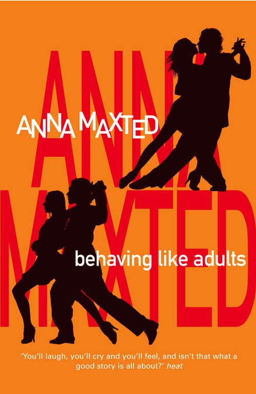 Book cover of Behaving Like Adults: A Novel