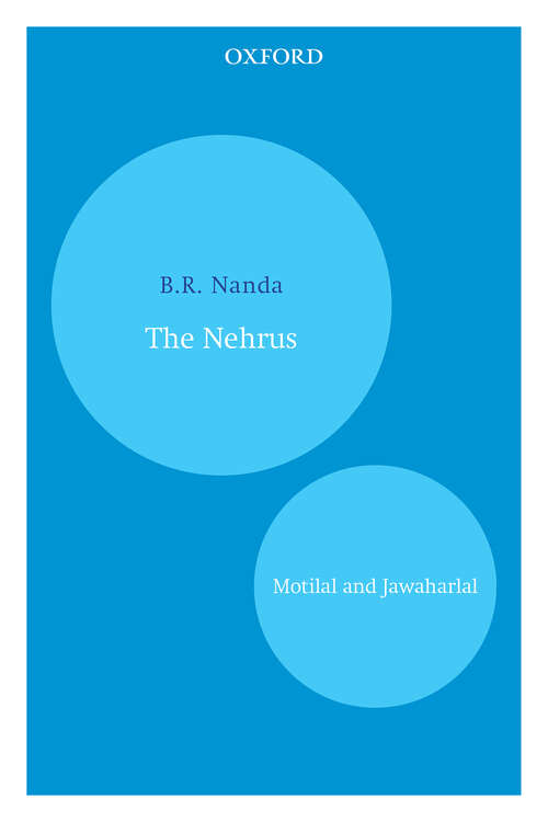 Book cover of The Nehrus: Motilal and Jawaharlal