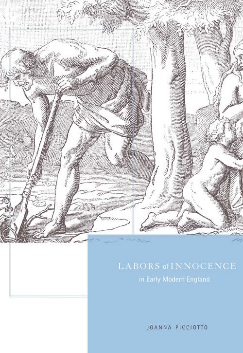 Book cover of Labors of Innocence in Early Modern England