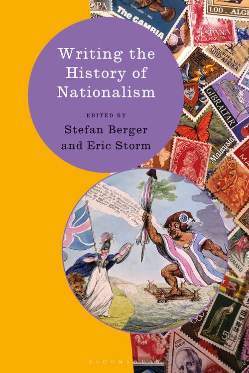 Book cover of Writing the History of Nationalism (Writing History)