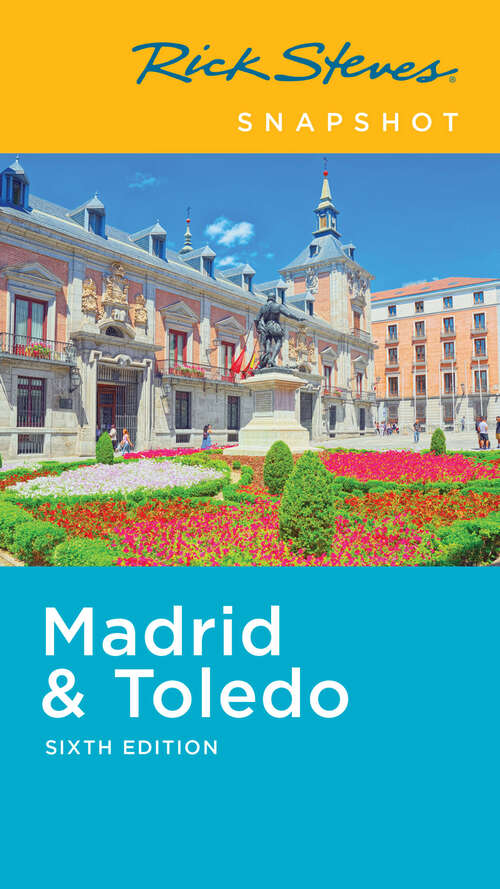 Book cover of Rick Steves Snapshot Madrid & Toledo (6) (Rick Steves Snapshot)