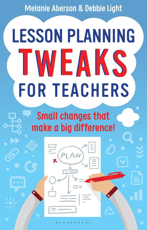 Book cover of Lesson Planning Tweaks for Teachers: Small Changes That Make A Big Difference