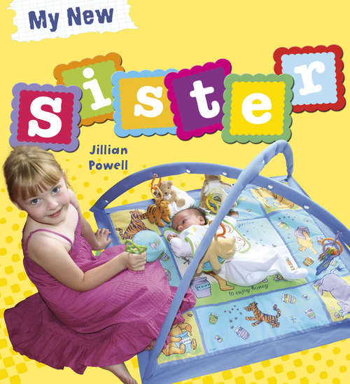 Book cover of My New Sister: Sister (My New #2)