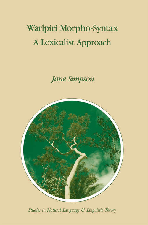Book cover of Warlpiri Morpho-Syntax: A Lexicalist Approach (1991) (Studies in Natural Language and Linguistic Theory #23)