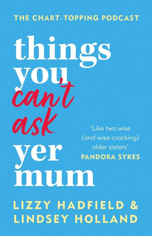 Book cover of Things You Can't Ask Yer Mum