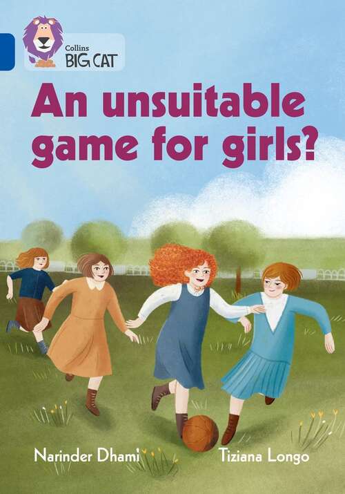 Book cover of An unsuitable game for girls?: Band 16/Sapphire (Collins Big Cat)