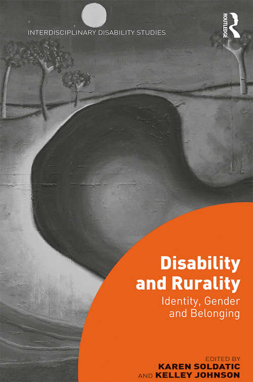 Book cover of Disability and Rurality: Identity, Gender and Belonging (Interdisciplinary Disability Studies)