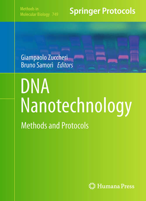 Book cover of DNA Nanotechnology: Methods and Protocols (2011) (Methods in Molecular Biology #749)