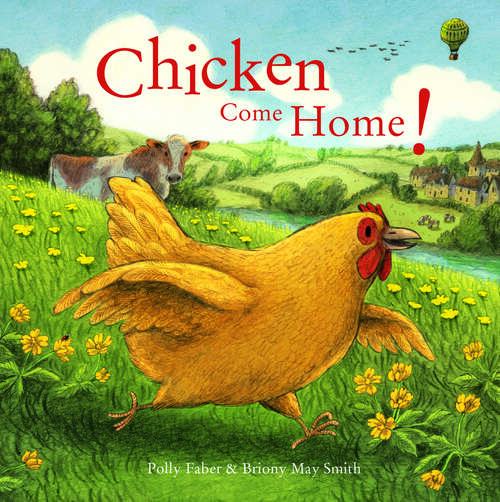 Book cover of Chicken Come Home! (ePub edition)