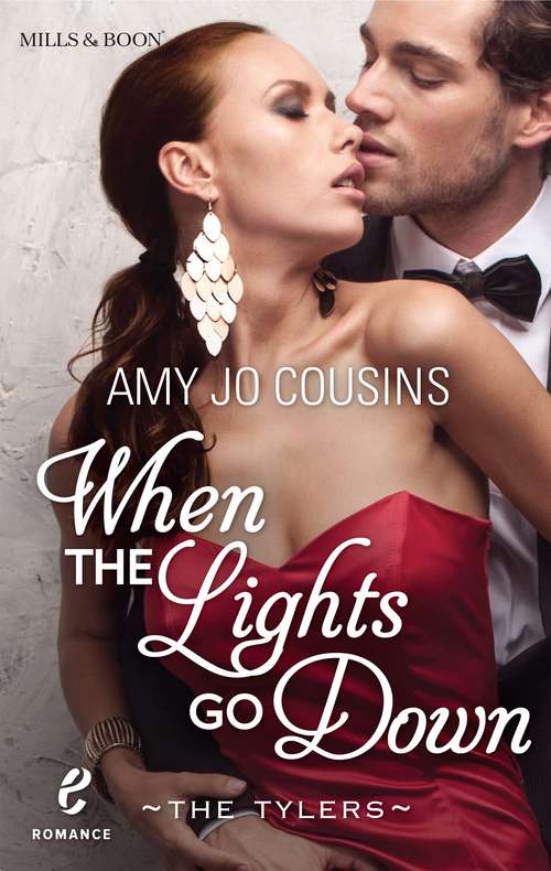 Book cover of When the Lights Go Down: Falling From The Sky Maid To Love When The Lights Go Down Start Me Up (ePub First edition) (Contemporary Romance/The Tylers #2)