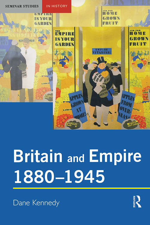 Book cover of Britain and Empire, 1880–1945