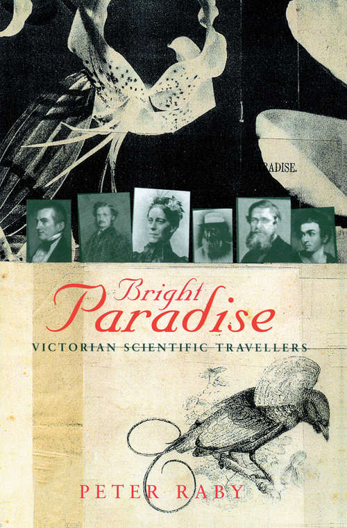 Book cover of Bright Paradise: Victorian Scientific Travellers