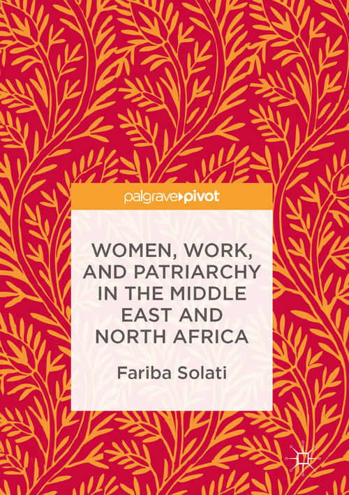 Book cover of Women, Work, and Patriarchy in the Middle East and North Africa