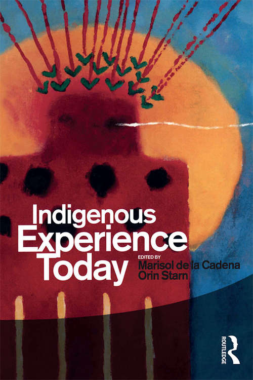 Book cover of Indigenous Experience Today (Wenner-Gren International Symposium Series)