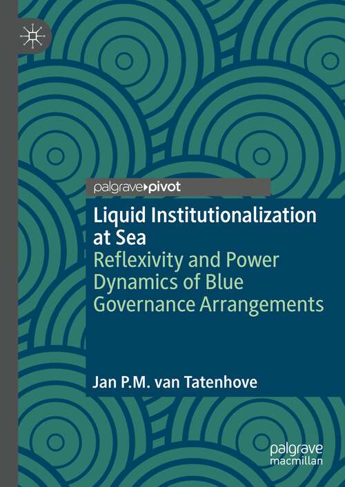 Book cover of Liquid Institutionalization at Sea