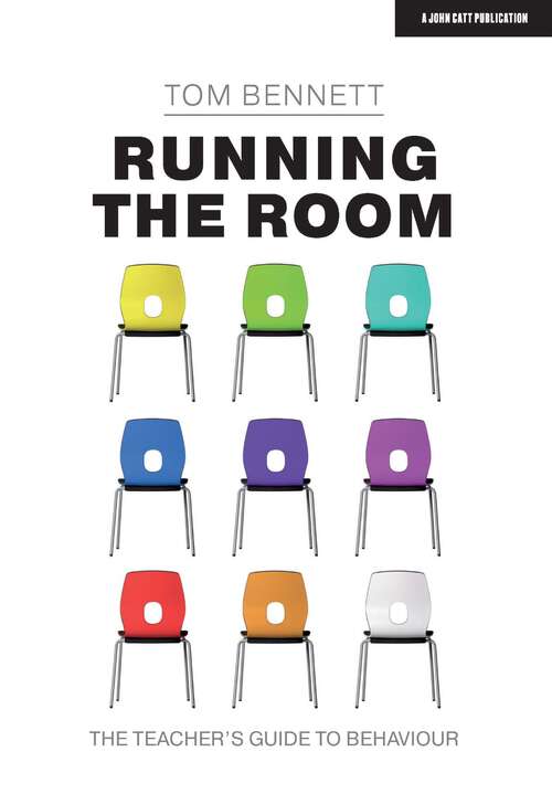 Book cover of Running the Room: The Teacher’s Guide to Behaviour
