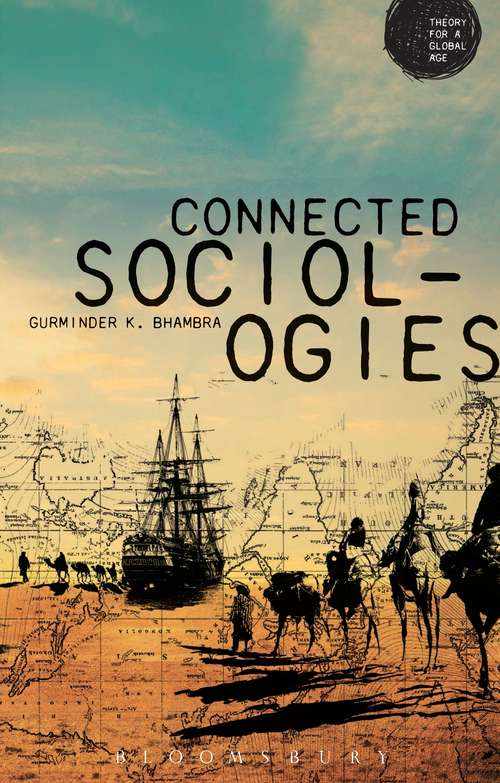 Book cover of Connected Sociologies (Theory for a Global Age Series)