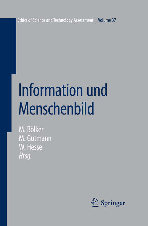 Book cover of Information und Menschenbild (2010) (Ethics of Science and Technology Assessment #37)