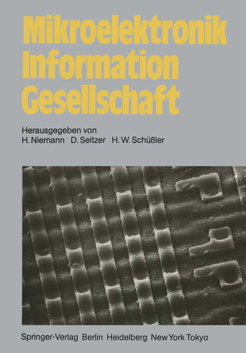 Book cover of Mikroelektronik Information Gesellschaft (1983) (Informationstechnik und Datenverarbeitung)