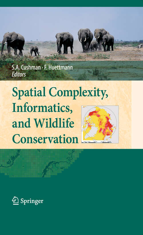 Book cover of Spatial Complexity, Informatics, and Wildlife Conservation (2010)