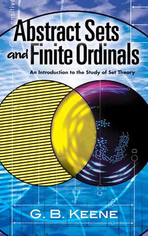 Book cover of Abstract Sets and Finite Ordinals: An Introduction to the Study of Set Theory