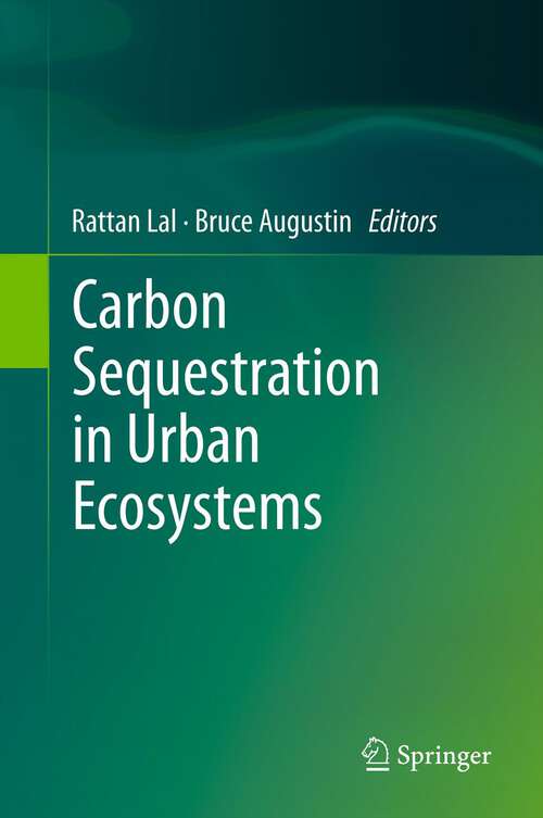 Book cover of Carbon Sequestration in Urban Ecosystems (2012)