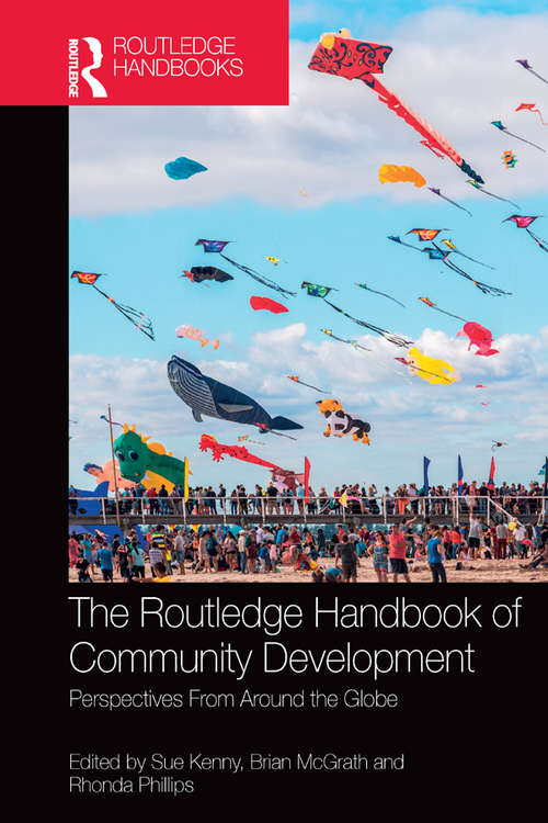 Book cover of The Routledge Handbook of Community Development: Perspectives from Around the Globe