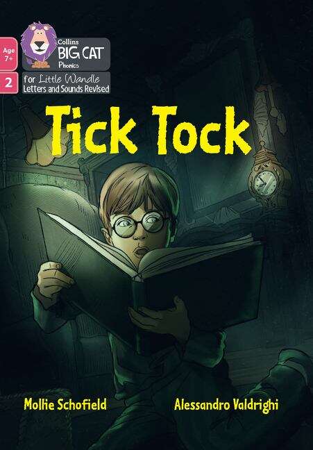 Book cover of Tick Tock: Phase 2 Set 3 (PDF) (Big Cat Phonics for Little Wandle Letters and Sounds Revised)