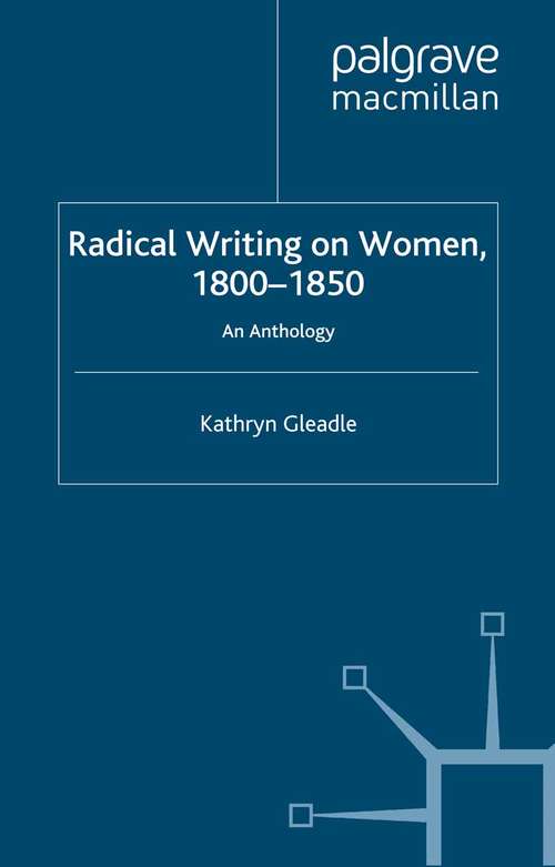 Book cover of Radical Writing on Women, 1800–1850: An Anthology (2002)