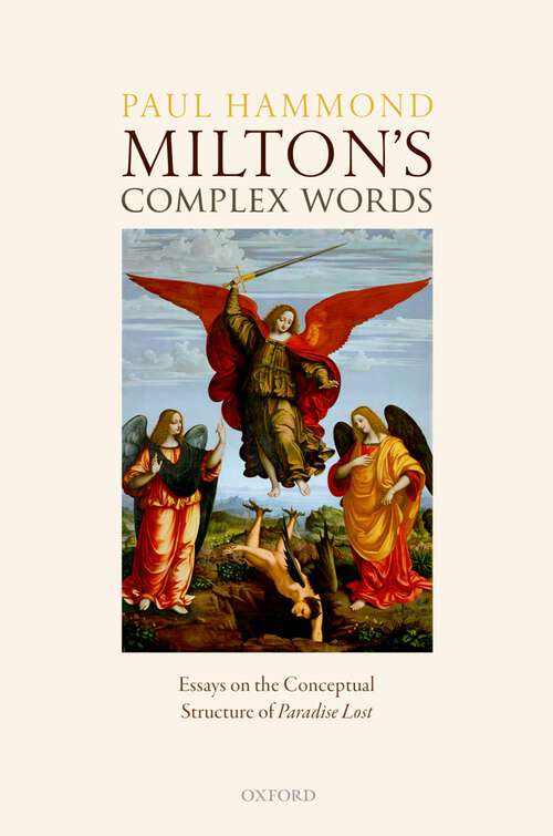 Book cover of Milton's Complex Words: Essays on the Conceptual Structure of Paradise Lost